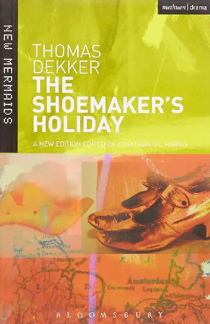Thomas Dekker by Holiday, The Shoemaker's