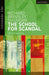 Richard Brinsley Sheridan by Scandal, The School For