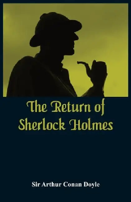 The Return of Sherlock Holmes by Arthur Conan Doyle