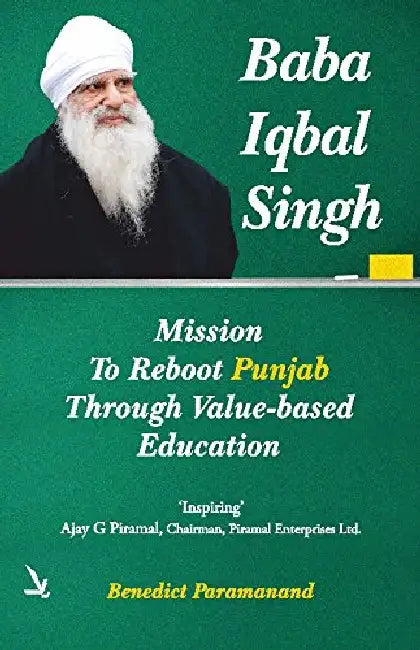 Baba Iqbal Singh - Mission by Benedict Paramanand