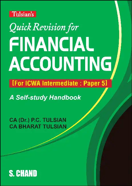 Quick Revision for Financial Accounting (For ICWA Intermediate: Paper 5) by P C Tulsian