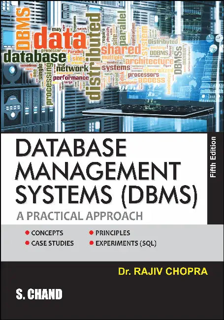 Database Management System (DBMS): A Practical Approach by Rajiv Chopra
