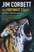 The Fortunate Tiger And Other Close Encounters: Selected Writings by Jim Corbett