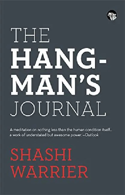 The Hangman's Journal by Shashi Warrier
