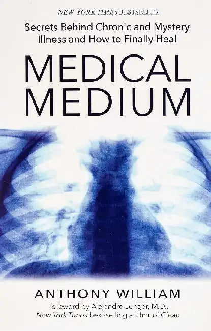 Medical Medium by Anthony William
