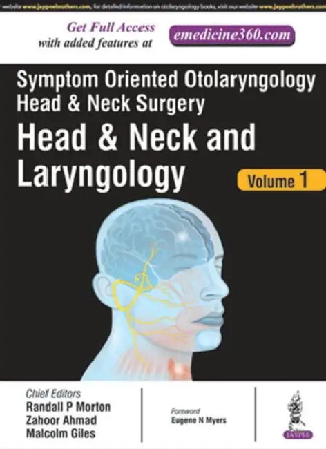 Symptom Oriented Otolaryngology Head & Neck Surgery (Head And Neck And Laryngology) by Randall P Mortan