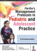 Partha's Management Protocols In Pediatric And Adolescent Practice by A Parthasarathy