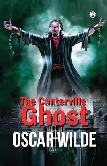 The Canterville Ghost by Oscar Wilde