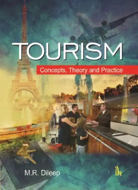 Tourism: Concepts Theory and Practice