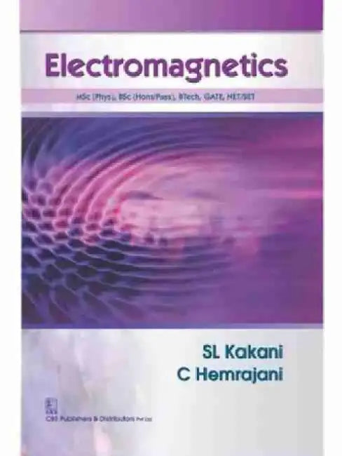 Electromagnetics by S. L. Kakani
