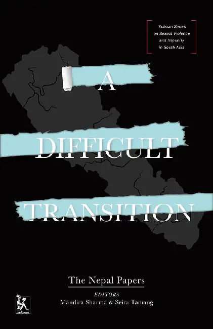 The Difficult Transition: The Nepal Papers by Seira Tamang, Mandira Sharma