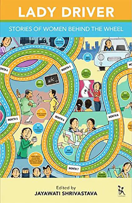 Lady Driver: Stories of Women Behind The Wheel by Meenu Vadera