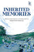 Inherited Memories: Third Generation Perspectives On Partition In The East by Firdous Azim