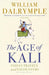 The Age Of Kali by William Dalrymble