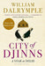 City Of Dijinns by William Dalrymble