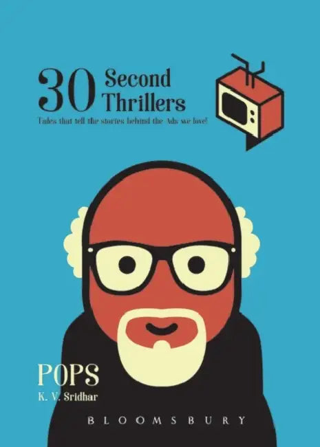 30 Second Thrillers by K V Sridhar