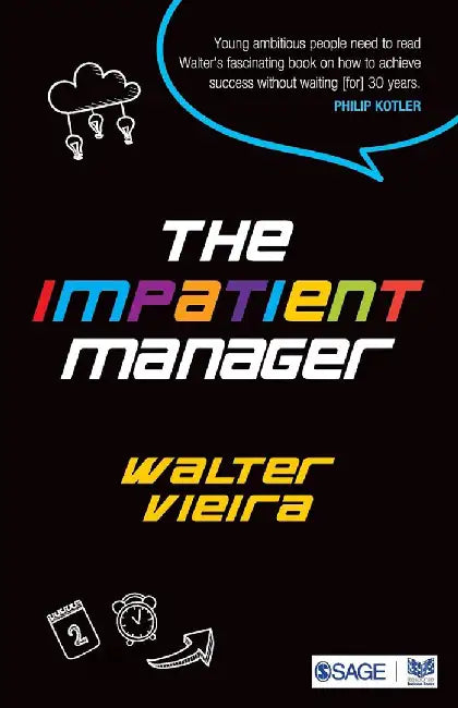 The Impatient Manager by Walter Vieira