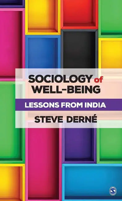 Sociology of Well-being: Lessons from India by Steve Derne