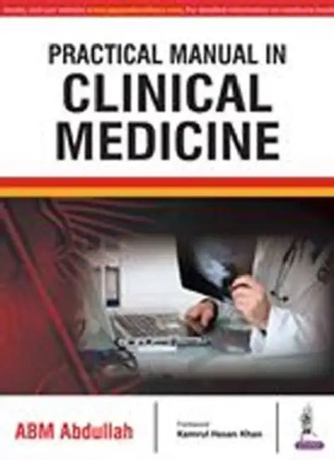 Practical Manual In Clinical Medicine by Abdullah ABM