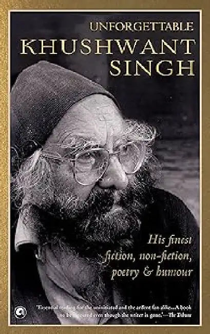 Unforgettable by Khushwant Singh
