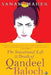 The Sensational Life & Death Of Qandeel Baloch by Sanam Maher