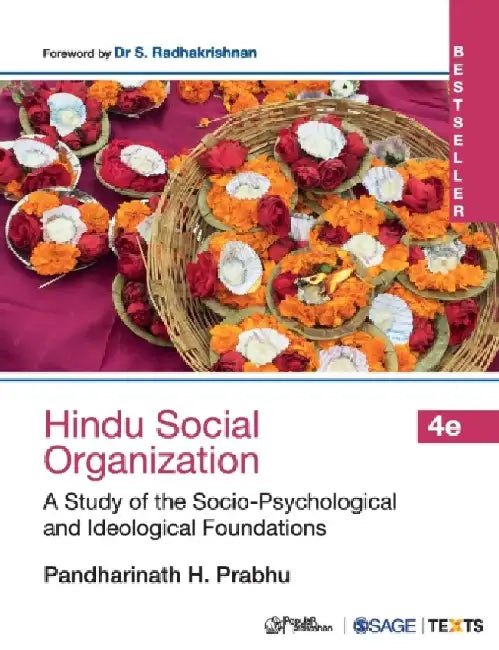 Hindu Social Organization: A Study of the Socio-Psychological and Ideological Foundations