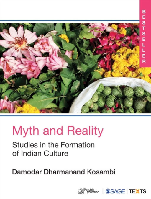Myth and Reality: Studies in the Formation of Indian Culture by Damodar Dharmanand Kosambi
