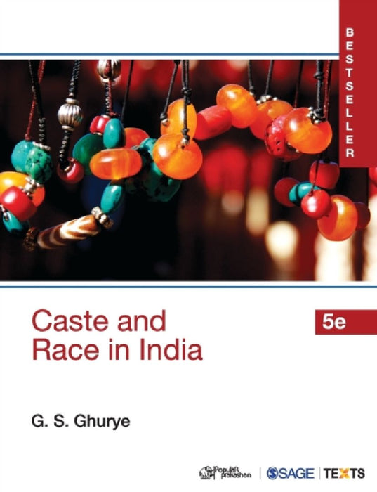 Caste and Race in India  by G. S. Ghurye