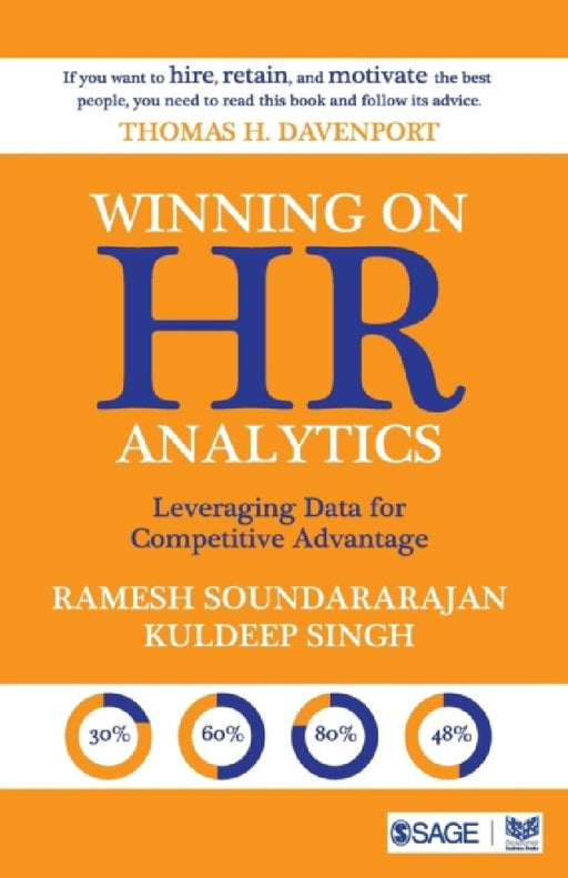 Winning on HR Analytics: Leveraging Data for Competitive Advantage by Ramesh Soundararajan