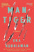 Man-Tiger by Eka Kurniawan