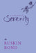 A Little Book Of Serenity by Ruskin Bond