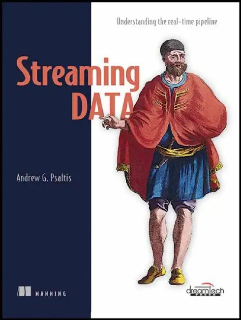 Streaming Data by Andrew G. Psaltis