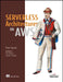 Serverless Architectures on AWS by Peter Sbarski, Patrick Debois, Donald F. Ferguson