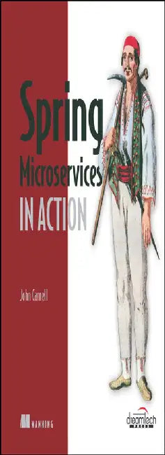 Spring Microservices in Action by John Carnell