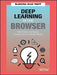 Deep Learning in the Browser by Xavier Bourry, Kai Sasaki, Christoph Korner, Reiichiro Nakano