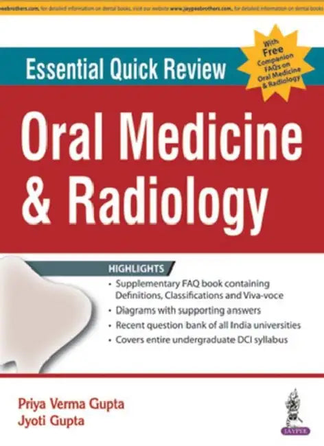 Essential Quick Review Oral Medicine & Radiology by Priya Verma Gupta