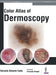 Color Atlas Of Dermoscopy by Horacio Antonio Cabo