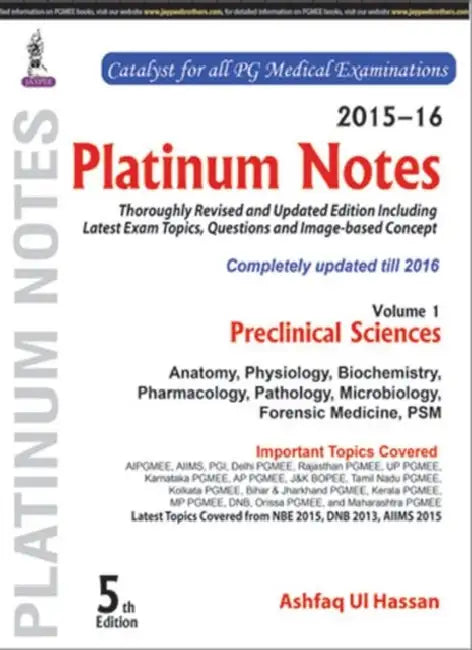 Platinum Notes Preclinical Sciences (2015-16) by Ashfaq Ui Hassan