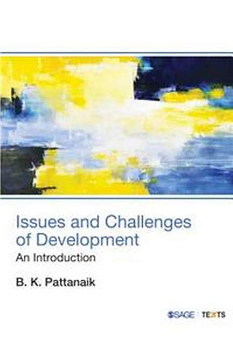 Issues and Challenges of Development: An Introduction