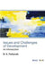 Issues and Challenges of Development: An Introduction by B.K. Pattanaik