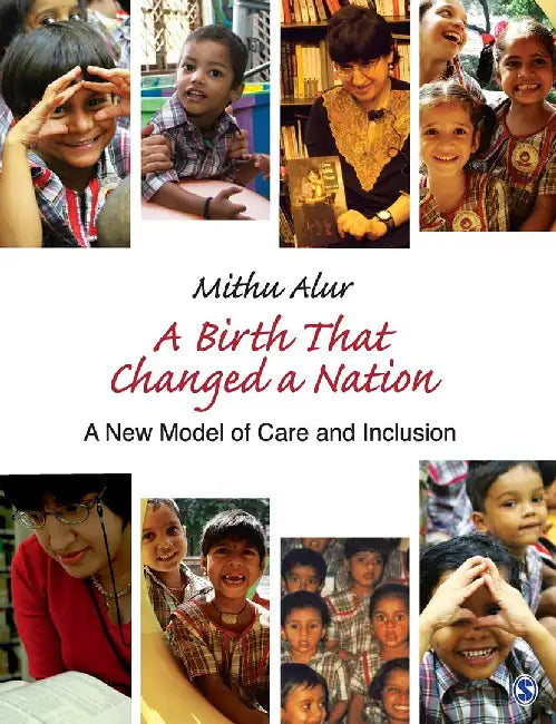 A Birth That Changed a Nation: A New Model of Care and Inclusion by Mithu Alur