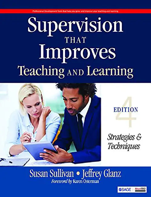 Supervision That Improves Teaching and Learning: Strategies and Techniques by Jeffrey G. Glanz, Susan S. Sullivan