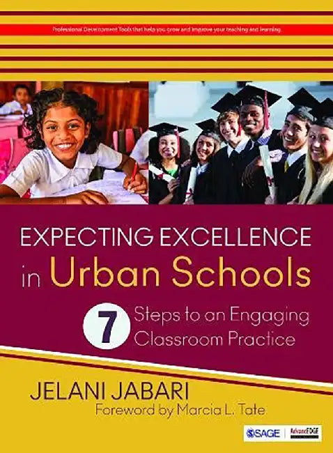 Expecting Excellence in Urban Schools: 7 Steps to an Engaging Classroom Practice by Jelani Jabari, Marcia L. Tate