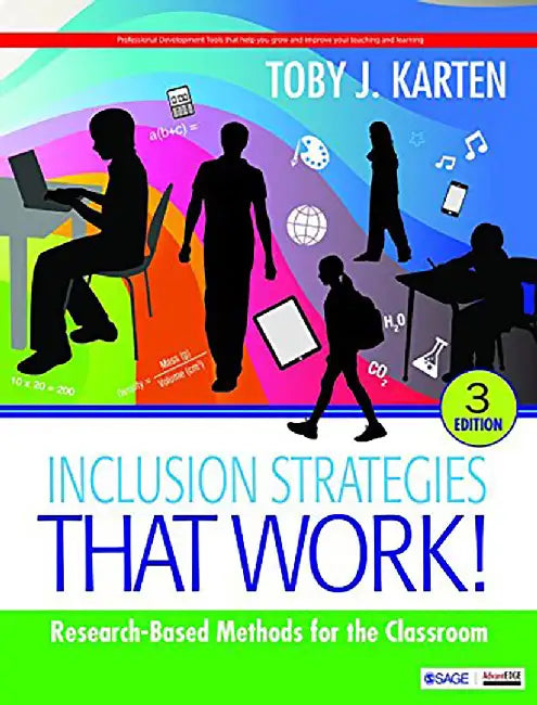 Inclusion Strategies That Work!: Research-Based Methods for the Classroom by Toby J. Karten