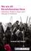 We are All Revolutionaries Here: Militarism Political Islam and Gender in Pakistan by Aneela Zeb Babar