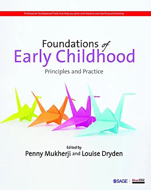 Foundations of Early Childhood: Principles and Practice by Louise Dryden, Penny Mukherji