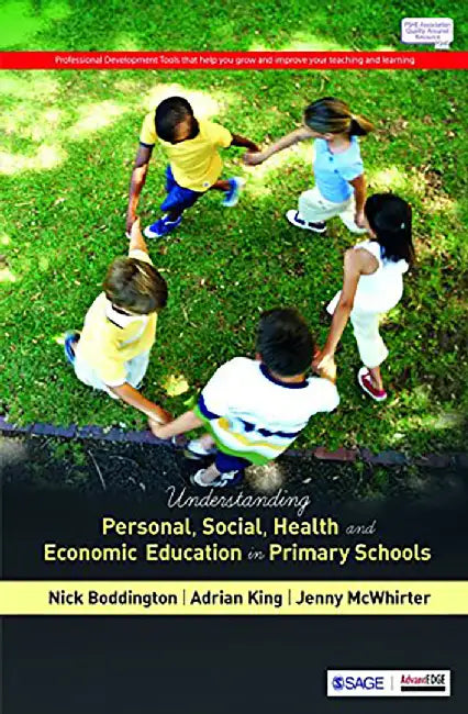 Understanding Personal Social Health and Economic Education in Primary Schools by Adrian King, Jenny McWhirter