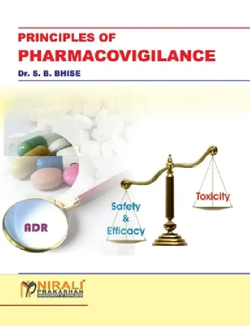 Principles of Pharmacovigilance by S. B. Bhise