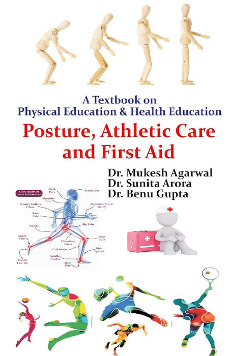 A Textbook on Physical Education & Health Education - Posture Athletic Care and First Aid Dr  by Posture