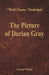 The Picture of Dorian Gray (World Classics, Unabridged) by Oscar Wilde